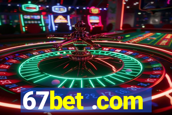 67bet .com